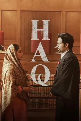 Download HAQ (2025) WEB-DL [Hindi DD5.1] 4K 1080p 720p & 480p [x264/HEVC] | Full Movie (2025) Full Movie Free HD 1080p 720p 480p — Social, Drama